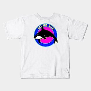 Orcas: Eat the Rich Kids T-Shirt